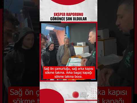 Araba almak isteyen vatandaş eksper raporunu görünce ne diyeceğini şaşırdı.