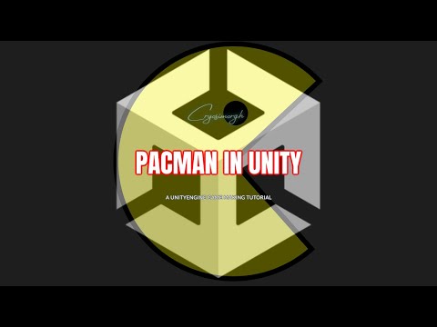 Remaking Pacman In Unity | Small Games In Unity | Unity Beginner Tutorial