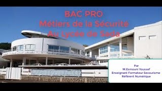 BACPRO Métiers de la Sécurité Lycee de Sada