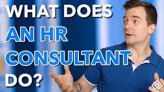 What Does an HR Consultant Do?
