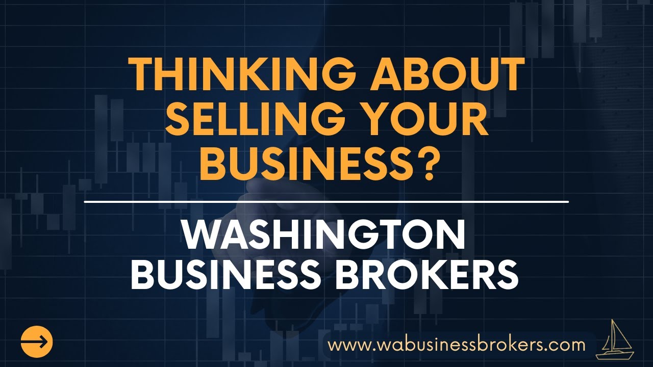 Thinking about selling your business? | Washington Business Brokers