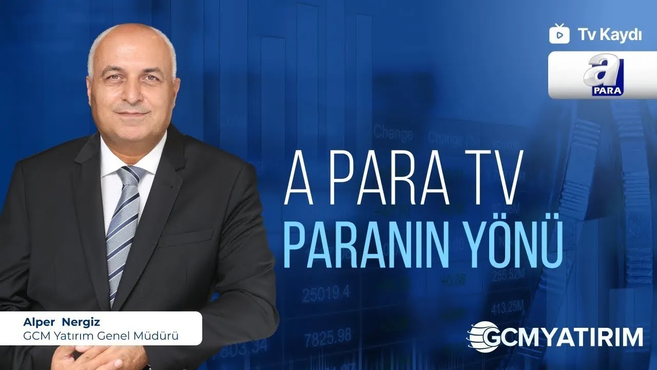 12.01.2026 - A Para TV - Paranın Yönü - GCM Yatırım Genel Müdürü Alper Nergiz