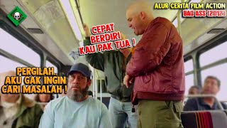 JANGAN ANGGAP REMEH PRIA TUA INI‼️ALUR CERITA FILM ACTION