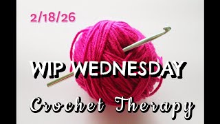 WIP WEDNESDAY 2/18/6