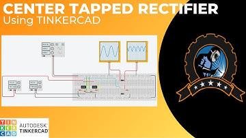 "To study the CENTER TAPPED RECTIFIER" using TINKERCAD // Electronics device BTECH 2nd semester