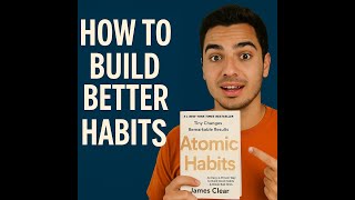 Atomic Habits: The Hidden Science Behind Transforming Your Life with Tiny Changes