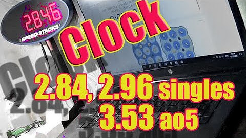 Clock 2.84, 2.96 singles & 3.53 ao5 | 12.12.2021