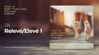 Relevé Elevé 1 Piano Music For Ballet Pointe Cl