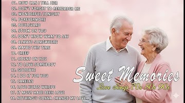 Golden Sweet Memories Love Song 60s 70s