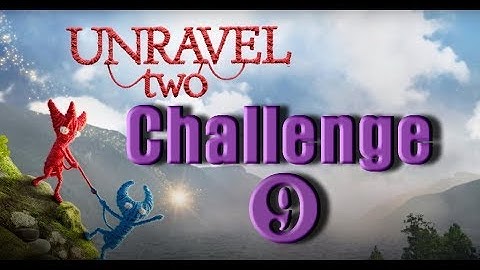 Unravel 2 - Challenge 9 - Slip slide on by Walkthrough