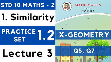 Similarity | Practice Set 1.2 Lecture 3| SSC Class 10 Geometry | Maths Part 2 | Maharashtra 10th