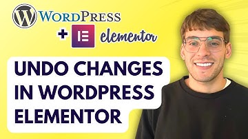 How to Undo Changes in Wordpress Elementor [2025 Guide]