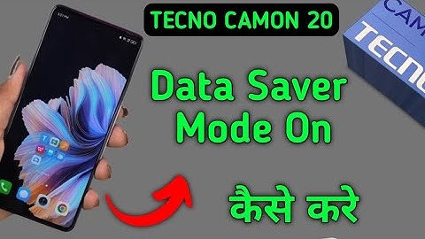 Tecno Camon 20 data saver mode kaise on kare, how to enable data saving in tecno, how to save data i
