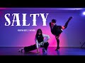 [ORIGINAL CHOREO] CHUNGHA x SUNMI 청하 x 선미 "SALTY" KPOP DANCE by QUEUE UP in VANCOUVER, CANADA