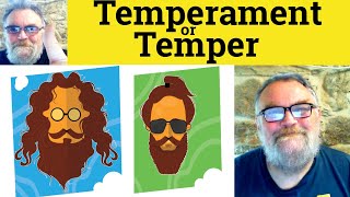 😎 Temperament vs Temper Meaning - Temperament Definition - Temper Defined - Temperament or Temper