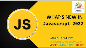 Amazing New JavaScript Features in ECMAScript 2022 (ES13) By Core Knowledge Sharing