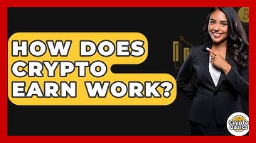 How Does Crypto Earn Work? - CryptoBasics360.com