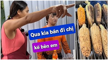 DIVA Cát Thy rủ chị Giáng Tiên qua bán Bắp nướng bên cạnh chỗ bán Bánh tráng trộn