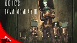 ¡Que Huevos! - Batman Arkham Asylum Secretos y Curiosidades(Easter Eggs)