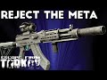 Reject The Meta, Embrace The Tacticool | Escape From Tarkov