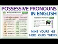 Possessive Pronouns in English - Mine, Yours, His, Hers, Ours, Theirs