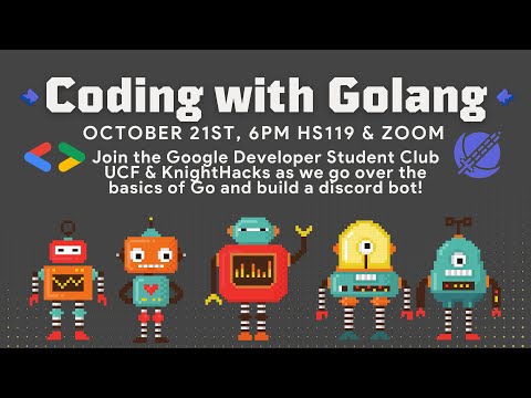 Coding with Golang - Google Developer Student Clubs UCF