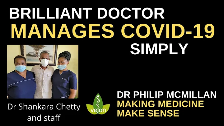 Brilliant doctor manages COVID-19 simply - Dr Shan...