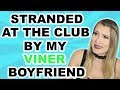 STORYTIME: STRANDED AT THE CLUB BY MY VINER BF