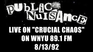 Public Nuisance live on "Crucial Chaos" 8/13/92