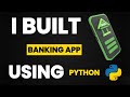 I Built Banking App Using Python & Learn Python By Building Simple Projects & Python Projects