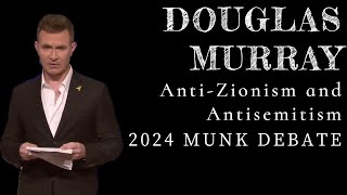 Douglas Murray On Anti-Zionism And Antisemitism At 2024 Munk Debate