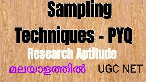 Research Aptitude PYQ || Sampling Techniques || Malayalam || UGC NET