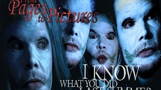 From Pages To Pictures - I Know What You Did Last Summer