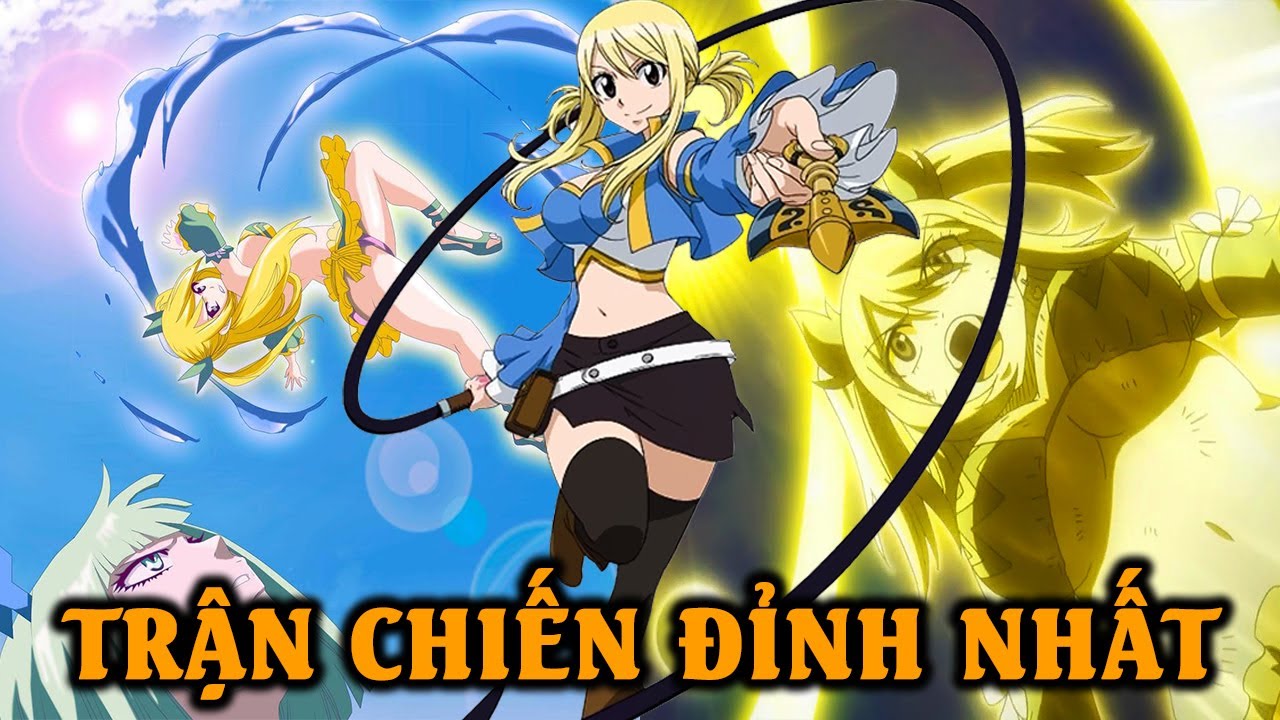 Lucy Áp Đảo Brandish? | Top 10 Pha Combat Hay Nhất Của Lucy Heartfilia