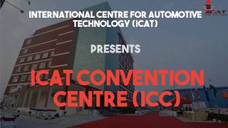 ICAT Convention Centre(ICC) || International Centre for Automotive Technology(ICAT)