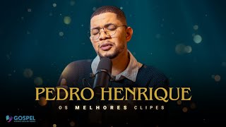 Pedro Henrique Os Melhores Clipes Coletânea Vol 4