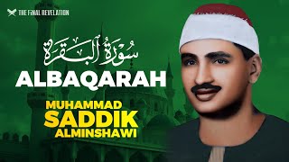 Surah Al Baqarah Full with Urdu Translation,  Qari MUHAMMAD SADDIK ALMINSHAWI