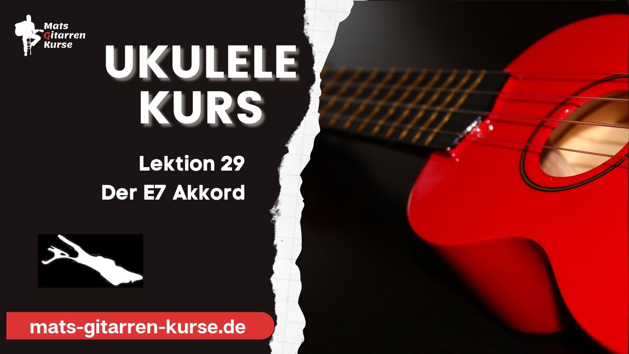 Der E7 Akkord auf der Ukulele Online Ukulele Kurs Lektion 29 YouTube
