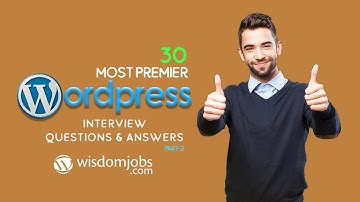 WordPress Interview Questions and Answers 2019 Part-2 | WordPress | Wisdom Jobs