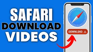 How to Download Videos From Safari Browser in iPhone - Full Guide