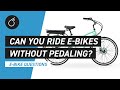 Can You Ride an Electric Bike Without Pedaling | E-Bike Questions