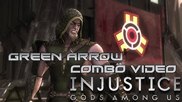 Injustice: Gods Among Us - Green Arrow Combo Video