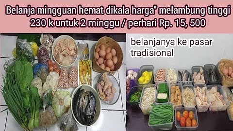 Vlog032||Belanja mingguan hemat 230k untuk 2 minggu di pasar tradisional ||Daily vlog