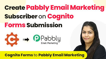 How to Create Pabbly Email Marketing Subscriber on Cognito Forms Submission | Cognito Forms to PEM