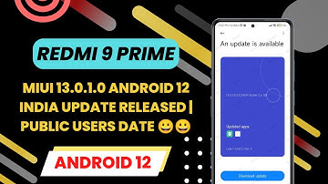 Official: Redmi 9 Prime MIUI 13 India Update Released | Redmi 9 Prime Android 12 | Public Users 🔥🔥