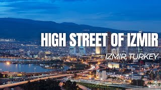 High Street of Izmir | Kibris Sehitleri Street | Izmir | Turkey | What to Do Izmir | Izmir Shopping