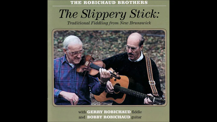 The Robichaud Brothers - Island Ferry, The Herring...