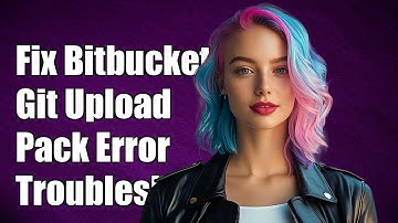 Fixing Bitbucket Git Upload-Pack Error: Troubleshooting Guide and Solutions