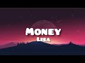 LISA - Money (Lyrics)