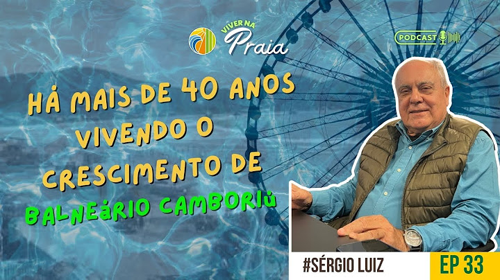 #33 COMO BALNEÁRIO CAMBORIÚ se Tornou GIGANTE